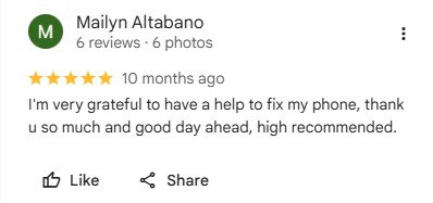 Google review by Mailyn Altabano: I'm very grateful to have a help to fix my phone.